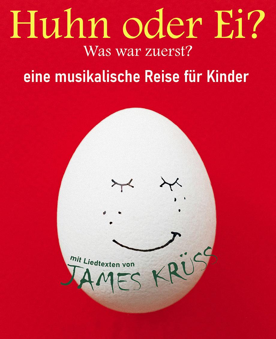 Johannes Kirchberg: Huhn oder Ei? Was war zuerst? Eine musikalische Reise für Kinder