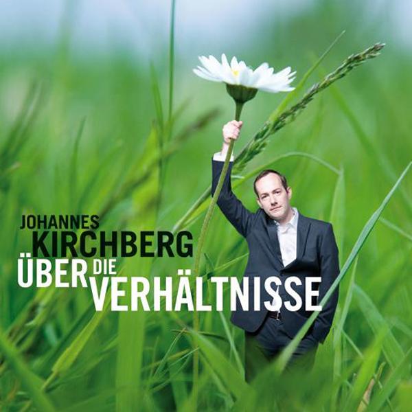 Johannes Kirchberg "Über die Verhältnisse" CD