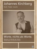 Johannes Kirchberg "Worte, nichts als Worte" - Plakat